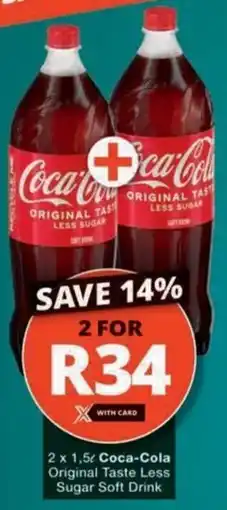 Checkers Hyper Coca-Cola Original Taste Less Sugar Soft Drink offer