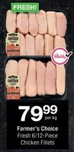 Checkers Hyper Farmer's Choice Fresh Chicken Fillets offer
