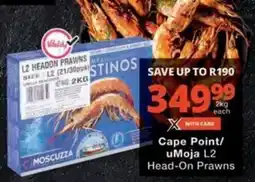 Checkers Hyper Cape Point/ uMoja L2 Head-On Prawns offer