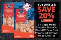 Checkers Hyper Cape Point Butterfly Shell-On/ Shell-Off/ Easy Peel Prawns/ Prawn Meat offer