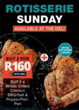 Checkers Hyper Whole Grilled Chicken BBQ/ Salt & Pepper/ Peri- Peri offer