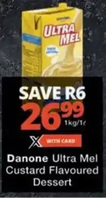 Checkers Hyper Danone Ultra Mel Custard Flavoured Dessert offer