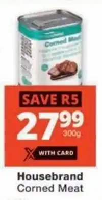 Checkers Hyper Housebrand Corned Meat offer