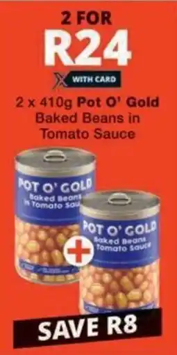 Checkers Hyper Pot O' Gold Baked Beans in Tomato Sauce offer