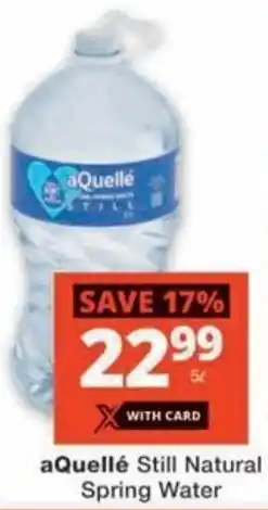 Checkers Hyper aQuellé Still Natural Spring Water offer