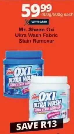 Checkers Hyper Mr. Sheen Oxi Ultra Wash Fabric Stain Remover offer