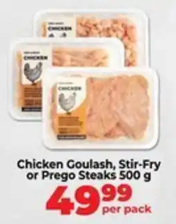 Food Lover's Market Chicken Goulash, Stir-Fry or Prego Steaks offer