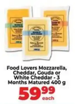 Food Lover's Market Food Lovers Mozzarella, Cheddar, Gouda or White Cheddar offer