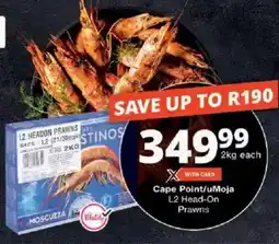 Checkers Cape Point/ uMoja L2 Head-On Prawns offer