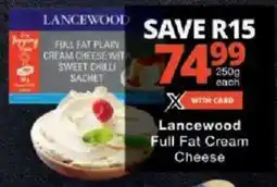 Checkers Lancewood Full Fat Cream Cheese offer