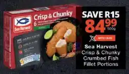 Checkers Sea Harvest Crisp & Chunky Crumbed Fish Fillet Portions offer