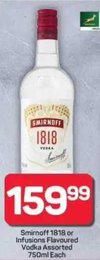 Pick n Pay Hypermarket Smirnoff 1818 or Infusions Flavoured Vodka Assorted offer