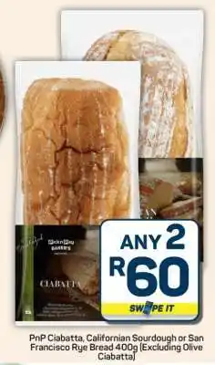 Pick n Pay Hypermarket PnP Ciabatta, Californian Sourdough or San Francisco Rye Bread 400g offer