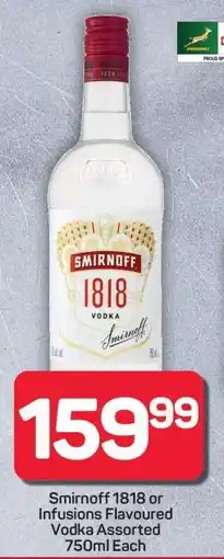 Pick n Pay Hypermarket Smirnoff 1818 or Infusions Flavoured Vodka offer