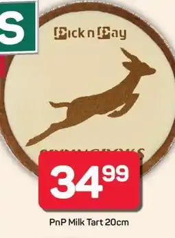Pick n Pay Hypermarket PnP Milk Tart 20cm offer