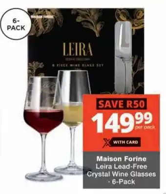 Checkers Hyper Maison Forine Leira Lead-Free Crystal Wine Glasses offer