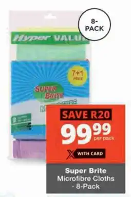 Checkers Hyper Super Brite Microfibre Cloths offer