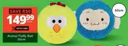 Checkers Hyper Animal Fluffy Ball offer