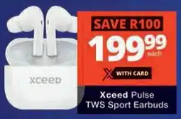 Checkers Hyper Xceed Pulse TWS Sport Earbuds offer