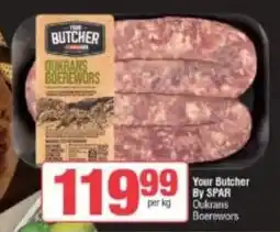 Spar Your Butcher By SPAR Oukrans Boerewors offer