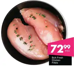 Save Hyper Bulk Fresh Chicken Fillets offer