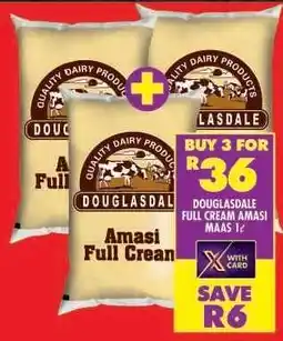 Shoprite DOUGLASDALE FULL CREAM AMASI MAAS 1ℓ offer