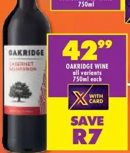 Shoprite OAKRIDGE WINE all variants 750ml each offer