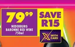 Shoprite Nederburg Baronne Red Wine 750ml offer