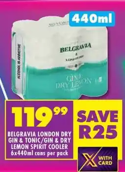 Shoprite BELGRAVIA LONDON DRY GIN & TONIC/GIN & DRY LEMON SPIRIT COOLER offer