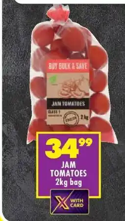 Shoprite JAM TOMATOES 2kg bag offer