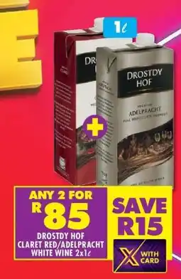 Shoprite DROSTDY HOF CLARET RED / ADELPRACHT WHITE WINE 2x1ℓ offer