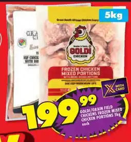 Shoprite GOLDI/GRAIN FIELD CHICKENS FROZEN MIXED CHICKEN PORTIONS 5kg offer