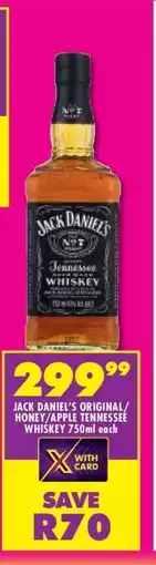 Shoprite JACK DANIEL'S ORIGINAL/HONEY/APPLE TENNESSEE WHISKEY 750ml offer