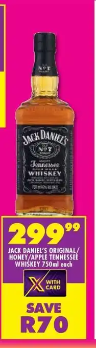 Shoprite JACK DANIEL'S ORIGINAL/HONEY/APPLE TENNESSEE WHISKEY 750ml offer