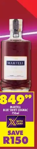 Shoprite MARTELL BLUE SWIFT COGNAC 750ml offer