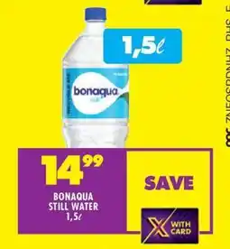 Shoprite Bonaqua Still Water 1,5l offer