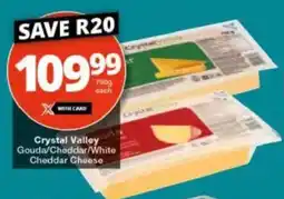 Checkers Crystal Valley Gouda/ Cheddar/ White Cheddar Cheese offer
