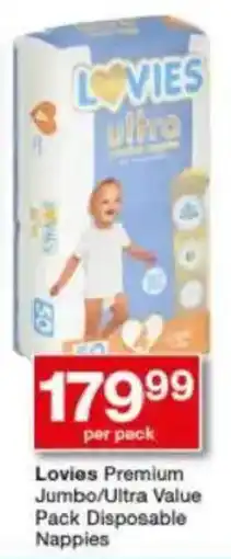 Checkers Lovies Premium Jumbo/ Ultra Value Pack Disposable Nappies offer