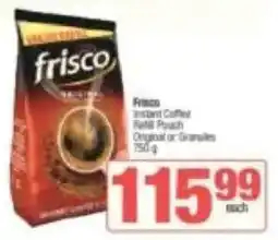 KwikSpar Frisco Instant Coffee Refill Pouch Original or Granules offer