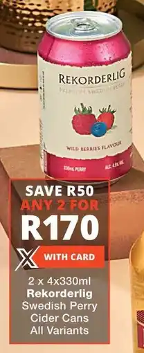 Checkers Rekorderlig Swedish Perry Cider Cans All Variants offer