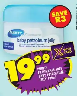 Shoprite Purity fragrance free baby petroleum jelly offer