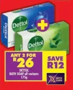 Shoprite Dettol bath soap all variants offer