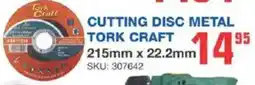 Cashbuild Tork craft cutting disc metal offer