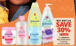 Checkers Johnson's Baby Toiletry Range All Variants offer