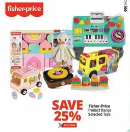 Checkers Fisher-Price Product Range Selected Toys offer