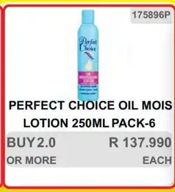 KitKat Cash and Carry PERFECT CHOICE OIL MOIS LOTION 250ML PACK-6 offer