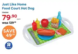 ToysRUs Just Like Home Food Court Hot Dog offer
