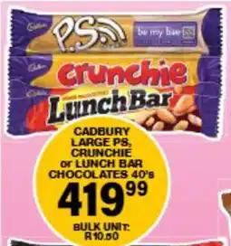 Giant Hyper Cadbury large ps, crunchie or lunch bar chocolates offer