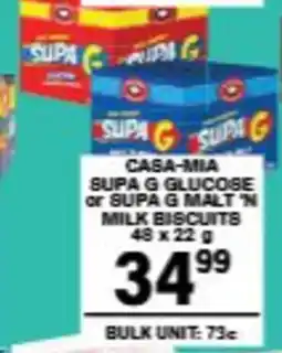 Giant Hyper Casa-mia supa g glucose or supa g malt 'n milk biscuits offer