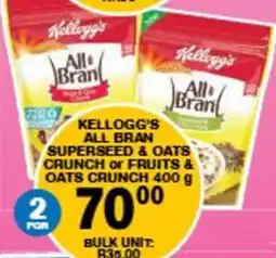 Giant Hyper Kellogg's all bran superseed & oats crunch or fruits & oats crunch offer